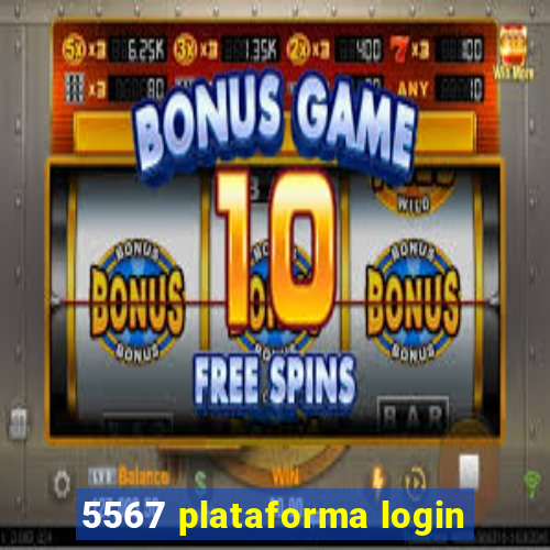 5567 plataforma login